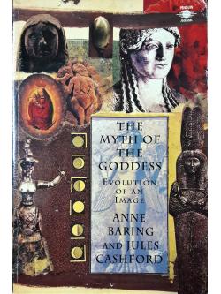 The Myth of the Goddess Evolution of an Image
