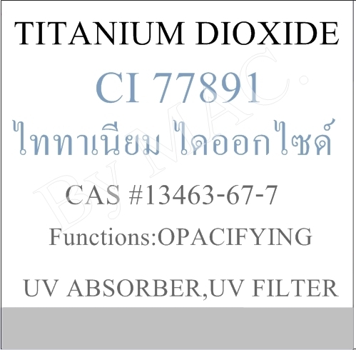 Color White : TITANIUM DIOXIDE CI 77891 ไททาเนียมไดออกไซด์ TiO2