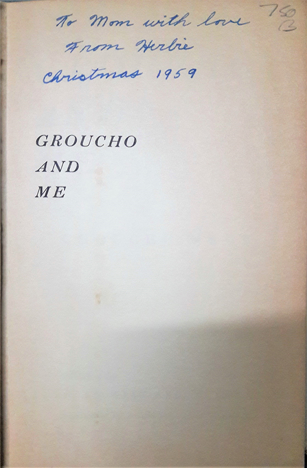 Groucho and Me. the Autobiography of Groucho Marx By (of All People! )