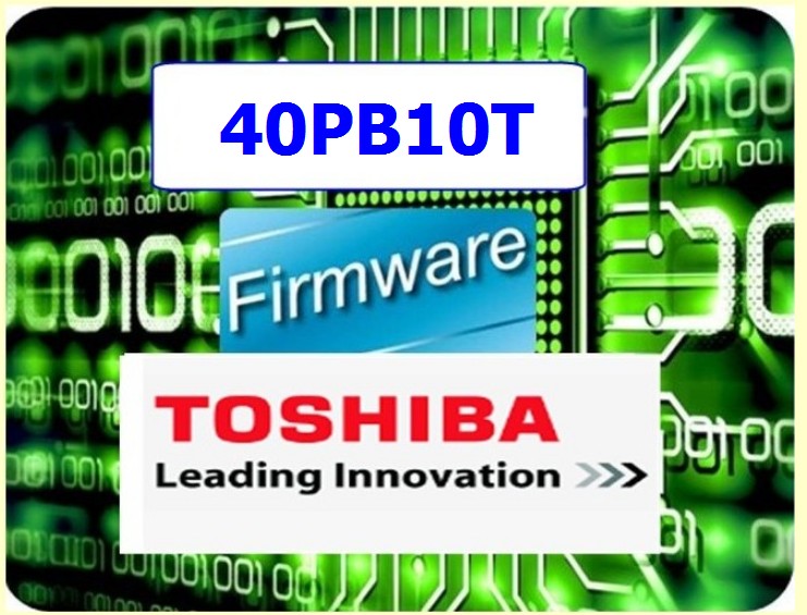 firmware-tosihba-รุ่น40PB10T -25Q16