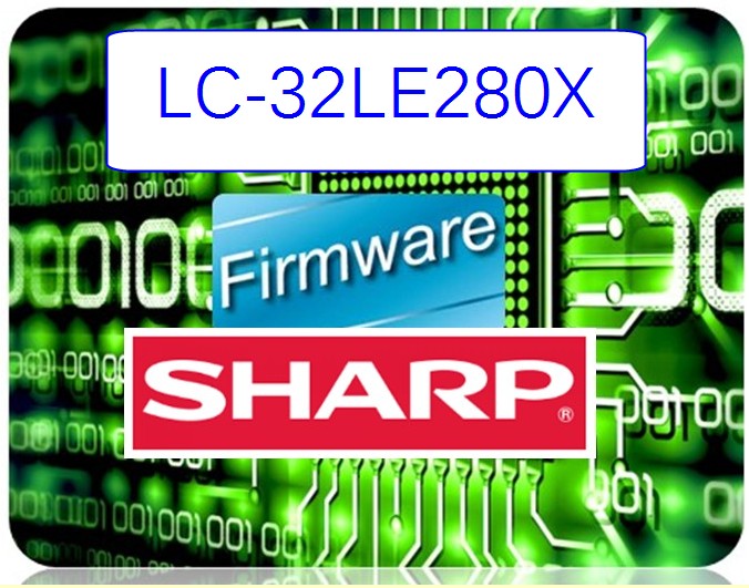 Firmware SHARP รุ่น LC-32LE280X(25Q128)