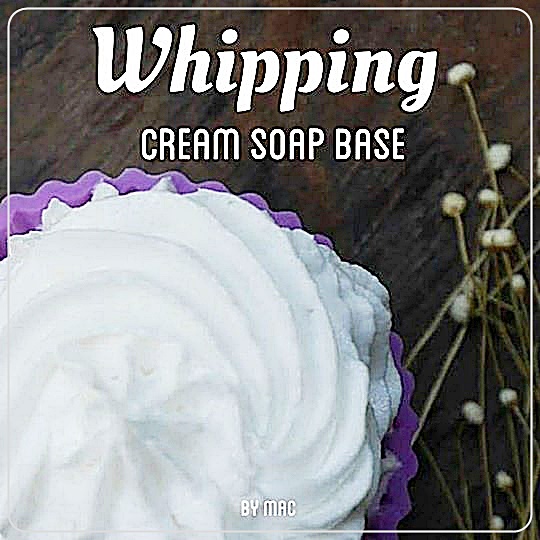 WHIPPING CREAM SOAP BASE เบสสบู่วิปปิ้งครีม สำหรับทำสบู่คัพเค้ก