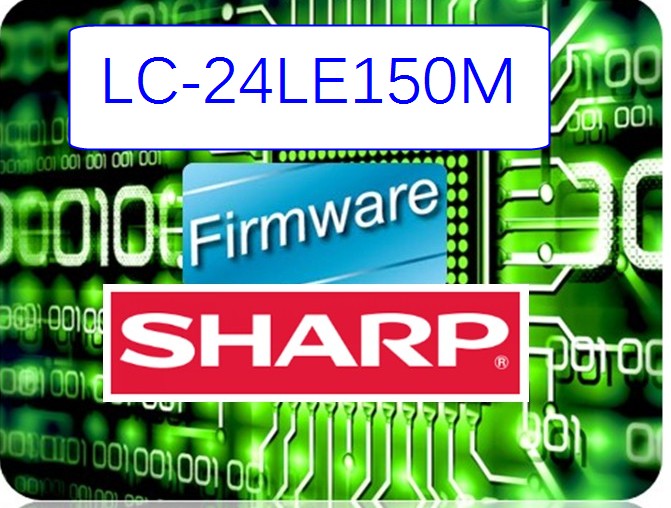firmware-sharp-รุ่น-LC-24LE150M (25Q16)