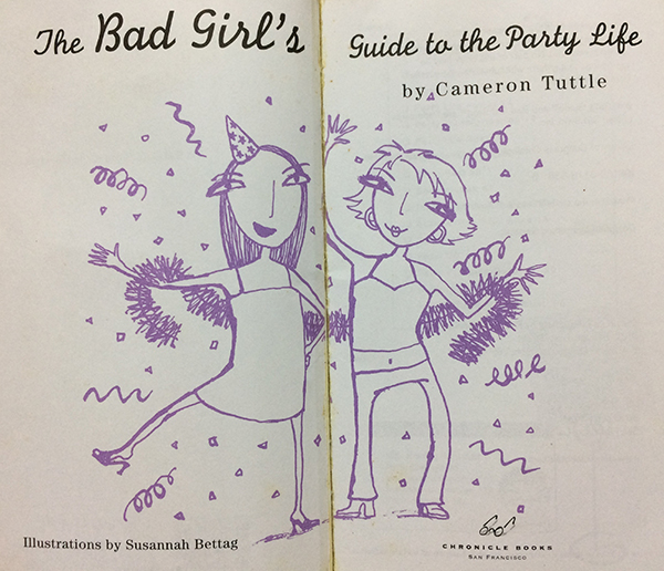 The Bad Girl's Guide to the Party Life