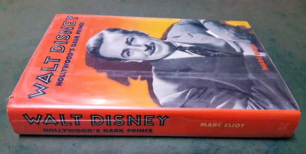 Walt Disney : Hollywood's Dark Prince