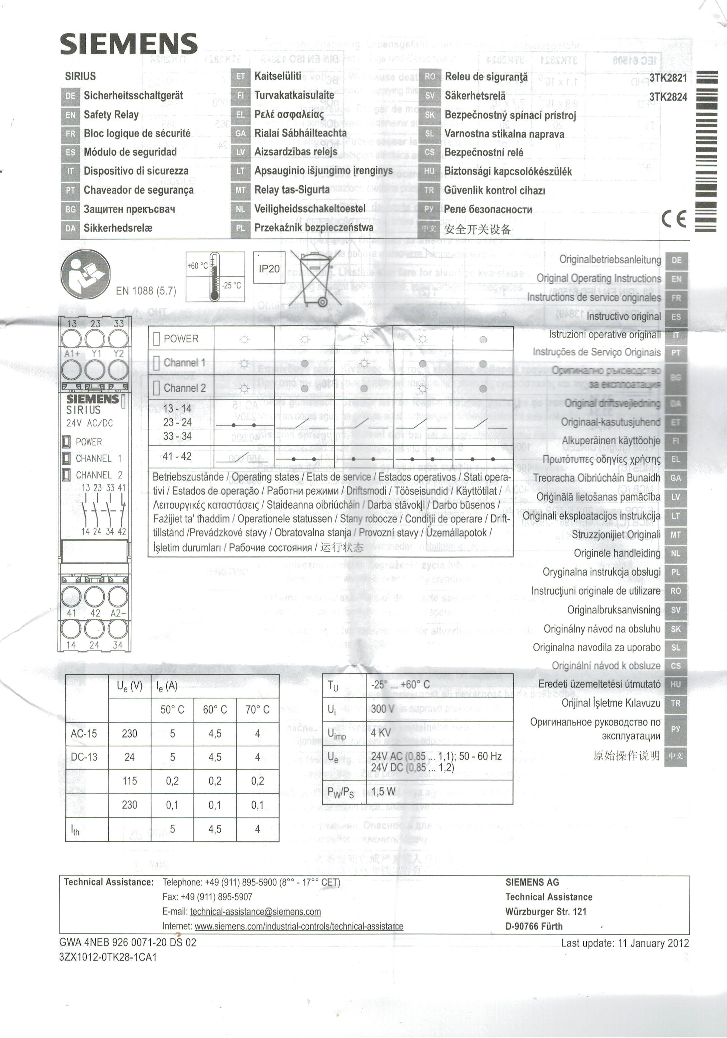 SIEMENS : 3TK2821-1CB30 SIRIUS safety relay with relay enabling circuits (EC) 24 V AC/DC, 22.5 mm Screw terminal EC instantaneous: 3 NO EC delayed: 0 NO SC: 1NC Autostart/manual start Basic device Maximum achieved SIL: 1, PL: c as expansion unit up to max