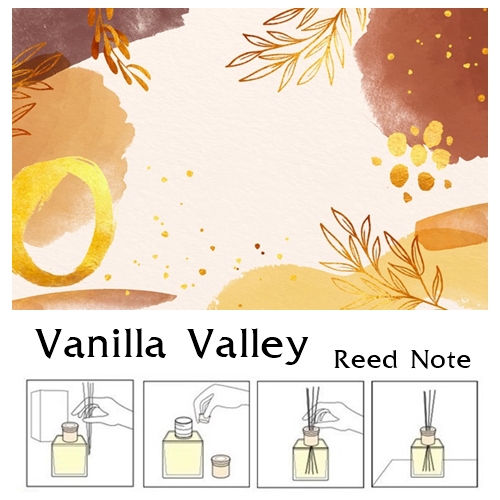 Reed Note : Vanilla Valley น้ำมันหอมปรับอากาศ วนิลาวัลเล่ย์ main accords spicy woody สังเคราะห์พิเศษ สำหรับใช้กับก้านไม้หวาย