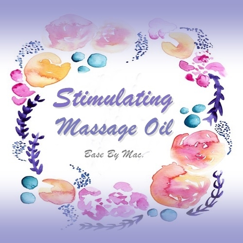 STIMULATING OIL MASSAGE BASE :MAC เบสนำมันนวด เพือกระตุ้นระบบต่างๆ 120 -500 มล.