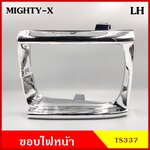 ขอบไฟหน้า ขอบโคมไฟหน้า MIGHTY-X LN85 โตโยต้า TOYOTA MTX ซ้าย หรือ ขวา ราคา ข้างละ